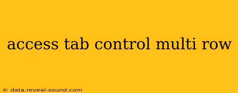 access tab control multi row