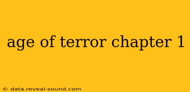 age of terror chapter 1