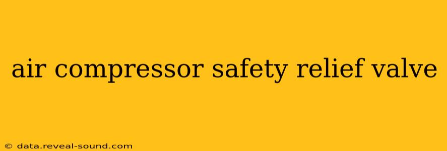 air compressor safety relief valve
