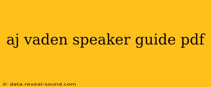 aj vaden speaker guide pdf
