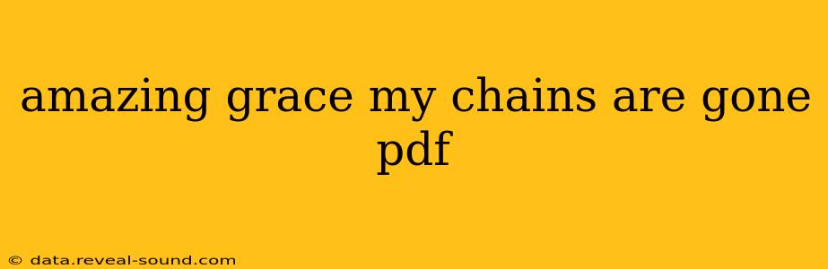 amazing grace my chains are gone pdf
