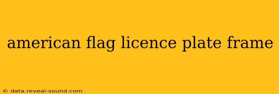 american flag licence plate frame