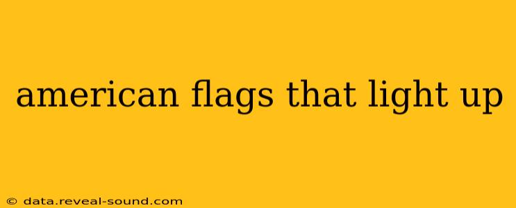 american flags that light up