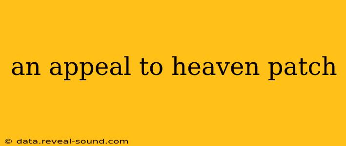 an appeal to heaven patch