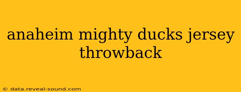 anaheim mighty ducks jersey throwback
