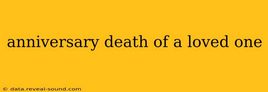 anniversary death of a loved one