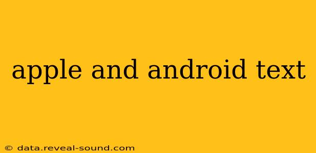 apple and android text