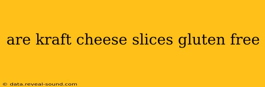 are kraft cheese slices gluten free
