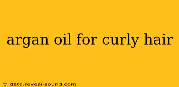 argan oil for curly hair