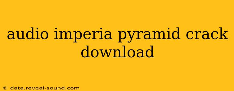 audio imperia pyramid crack download