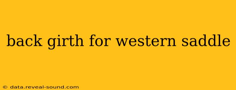 back girth for western saddle
