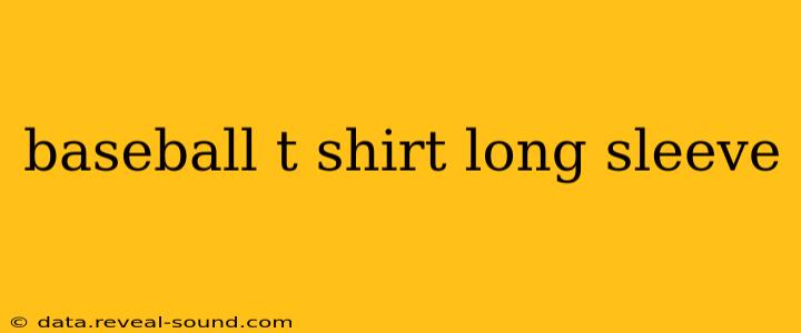 baseball t shirt long sleeve