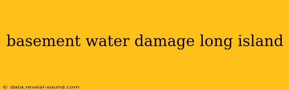 basement water damage long island