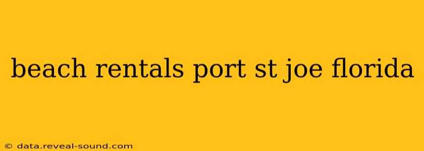 beach rentals port st joe florida