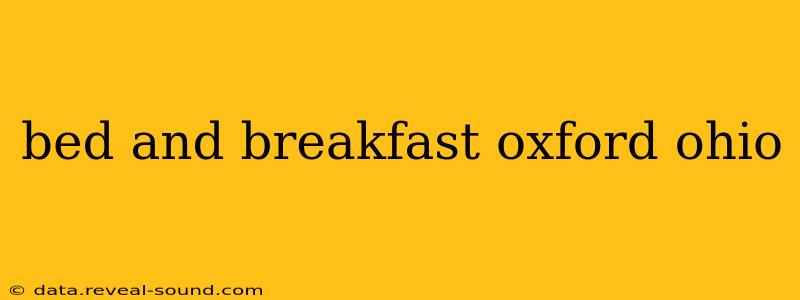 bed and breakfast oxford ohio