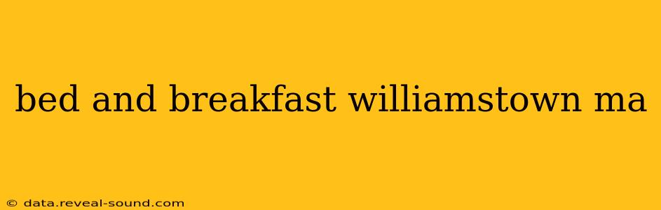 bed and breakfast williamstown ma