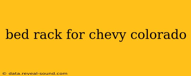 bed rack for chevy colorado