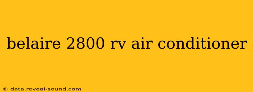 belaire 2800 rv air conditioner