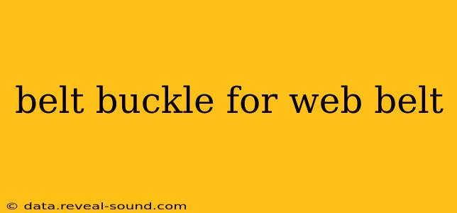 belt buckle for web belt