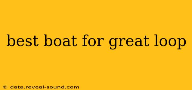 best boat for great loop