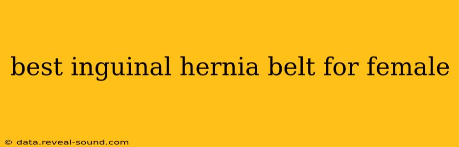 best inguinal hernia belt for female
