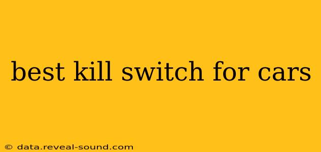 best kill switch for cars