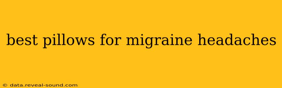 best pillows for migraine headaches