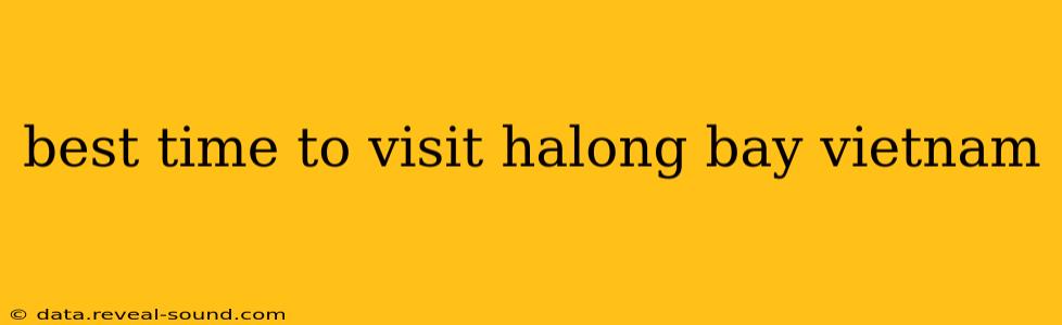 best time to visit halong bay vietnam
