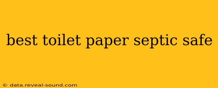 best toilet paper septic safe