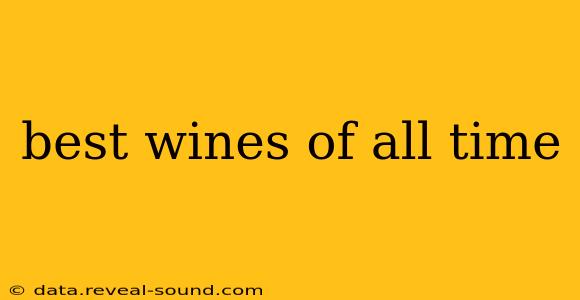 best wines of all time