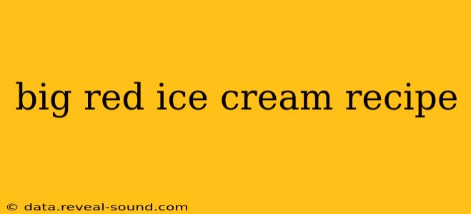 big red ice cream recipe