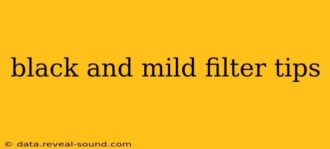 black and mild filter tips