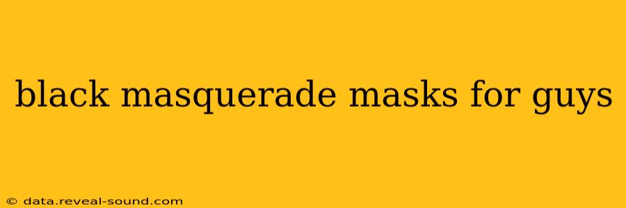 black masquerade masks for guys