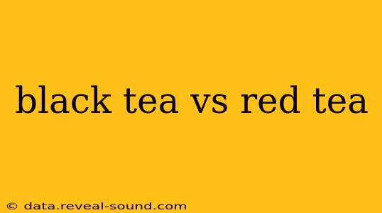 black tea vs red tea