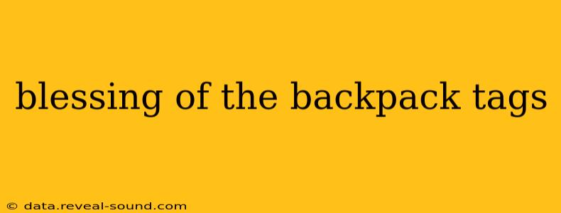 blessing of the backpack tags