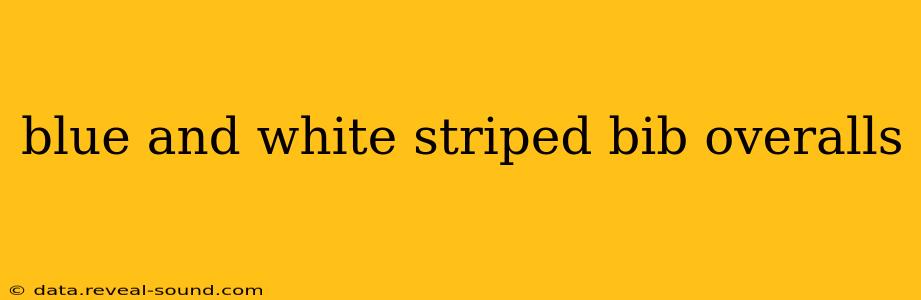 blue and white striped bib overalls