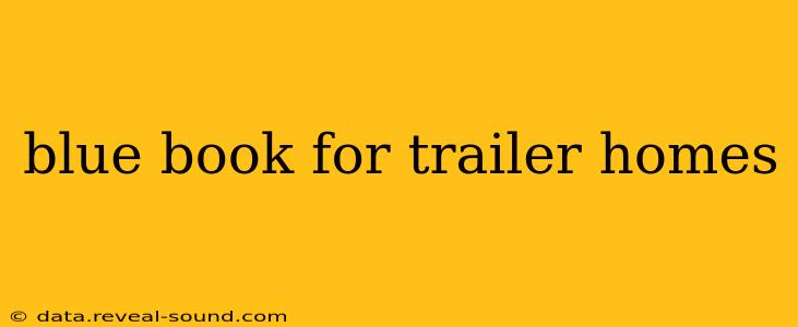 blue book for trailer homes