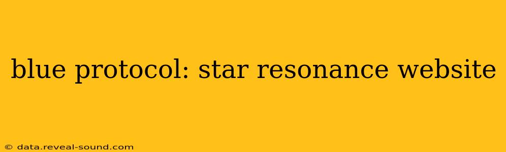 blue protocol: star resonance website