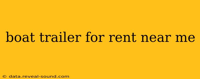 boat trailer for rent near me