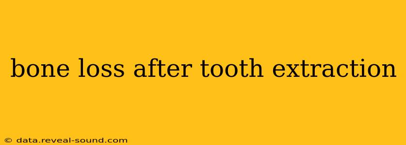 bone loss after tooth extraction