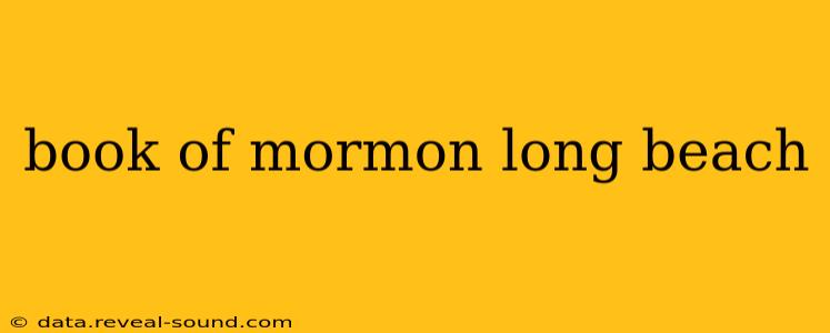 book of mormon long beach