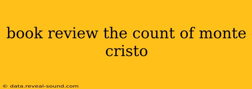book review the count of monte cristo