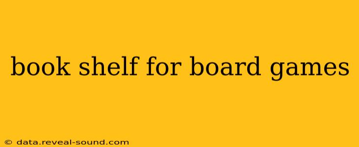 book shelf for board games