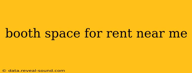 booth space for rent near me