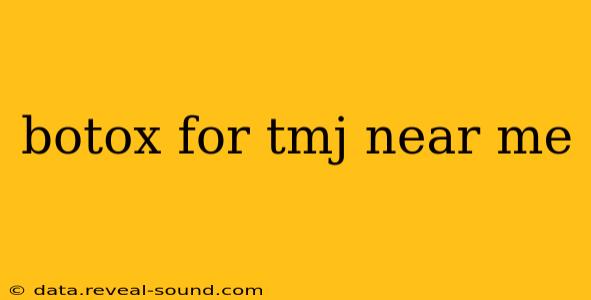 botox for tmj near me