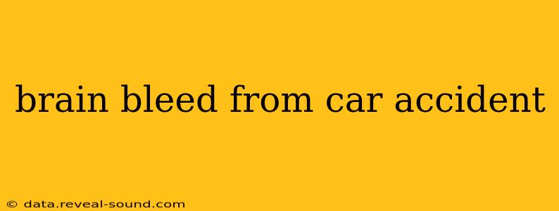 brain bleed from car accident
