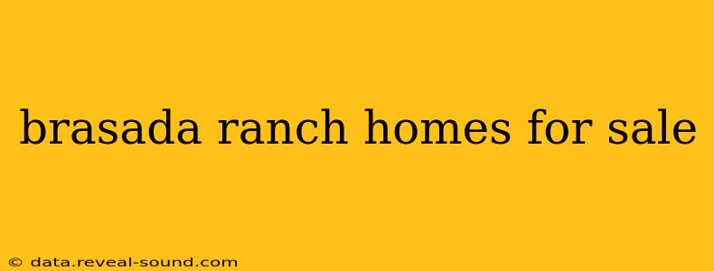brasada ranch homes for sale