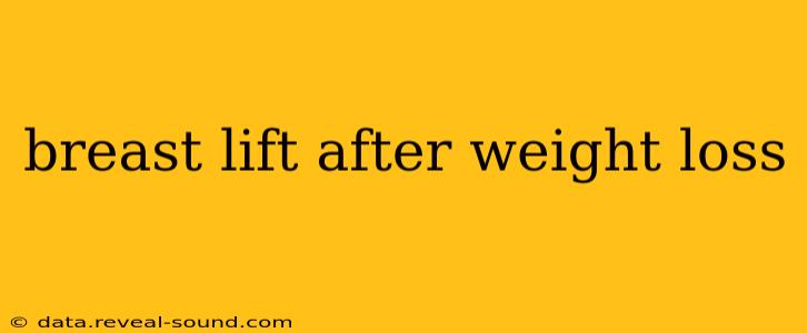 breast lift after weight loss