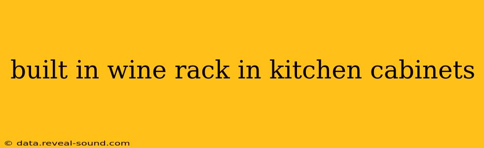 built in wine rack in kitchen cabinets