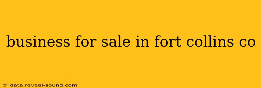 business for sale in fort collins co